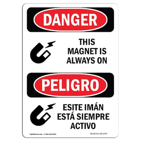 Signmission OSHA Sign, This Magnet Is Always On Bilingual, 14in X 10in Decal, 10" W, 14" L, Bilingual Spanish OS-DS-D-1014-VS-1705